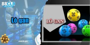 Lô Gan Là Gì? Những Phương Pháp Bắt Lô Chuẩn Xác Nhất